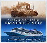 The Evolution of the Passenger Ship Cover Image