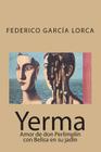 Yerma: Amor de don Perlimplín con Belisa en su jadín By Federico Garcia Lorca Cover Image