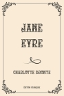 Jane Eyre: Luxurious Edition By Charlotte Bronte Cover Image