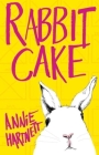 Rabbit Cake By Annie Hartnett Cover Image