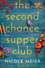 The Second Chance Supper Club By Nicole Meier Cover Image