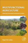 Multifunctional Agriculture: Achieving Sustainable Development in Africa By Roger Leakey Cover Image