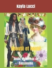 Beauté et bonté (Illustré) By Kayla Lucci (Illustrator), Anaïs Comtesse de Bassanville Cover Image