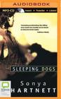 Sleeping Dogs By Sonya Hartnett, Kate Hosking (Read by) Cover Image