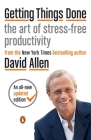Getting Things Done: The Art of Stress-Free Productivity By David Allen, James Fallows (Foreword by) Cover Image