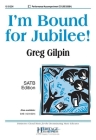 I'm Bound for Jubilee! By Greg Gilpin (Composer) Cover Image