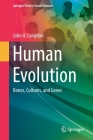 Human Evolution: Bones, Cultures, and Genes By John H. Langdon Cover Image