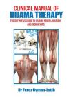 Clinical Manual of Hijama Therapy: The Definitive Guide to Hijama Point Locations and Indications By Feroz Osman-Latib Cover Image