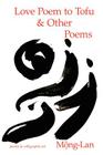 Love Poem to Tofu & Other Poems By Mong-Lan Cover Image