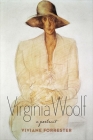 Virginia Woolf: A Portrait By Viviane Forrester, Jody Gladding (Translator) Cover Image