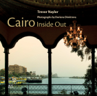 Cairo Inside Out By Trevor Naylor, Doriana Dimitrova (Photographer) Cover Image