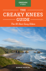 The Creaky Knees Guide Oregon, 3rd Edition: The 85 Best Easy Hikes Cover Image