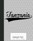 Calligraphy Paper: TANZANIA Notebook By Weezag Cover Image