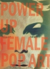 Power Up: Female Pop Art Cover Image