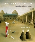 Leonora Carrington: Surrealism, Alchemy and Art Cover Image