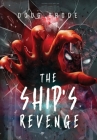The Ship's Revenge: The Ship Saga Book 2 Cover Image
