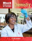 Chemistry (Black Achievement in Science #10) By Jane P. Gardner Cover Image