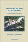 Dynamics of Marine Craft, The: Maneuvering and Seakeeping By Edward M. Lewandowski Cover Image