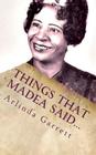 Things That Madea Said...: The Little Book of Sayings By Arlinda M. Garrett Cover Image