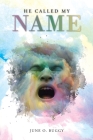 He Called My Name Cover Image