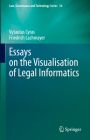 Essays on the Visualisation of Legal Informatics (Law #54) By Vytautas Cyras, Friedrich Lachmayer Cover Image