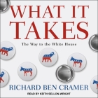 What It Takes: The Way to the White House Cover Image