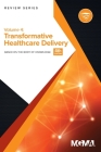 Body of Knowledge Review Series: Transformative Healthcare Delivery Cover Image
