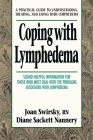 Coping with Lymphedema: A Practical Guide to Understanding, Treating, and Living with Lymphedema (Coping with Series) Cover Image