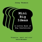 Mini Big Ideas: A Little Book of Big Innovations Cover Image