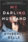 My Darling Husband By Kimberly Belle Cover Image