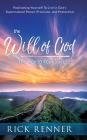 The Will of God, the Key to Success: Positioning Yourself to Live in God's Supernatural Power, Provision, and Protection Cover Image