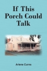 If This Porch Could Talk Cover Image