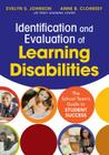 Identification and Evaluation of Learning Disabilities: The School Team's Guide to Student Success By Evelyn S. Johnson, Anne B. Clohessy Cover Image