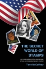 The Secret World of Stamps By Terry McCaffrey Cover Image