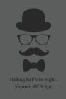 Hiding In Plain Sight, Memoir Of A Spy: Password Logbook With Encryption Cipher (A True Discreet Password Keeper, No Words On Spine) By Secure Password Publishing Cover Image