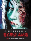 Cinegraphic Screams 2: 50 Japanese Horror Film Posters By Kagami Jigoku Kobayashi (Editor) Cover Image