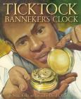 Ticktock Banneker's Clock Cover Image