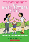 Claudia and Mean Janine (Baby-Sitters Club Graphix #4) By Raina Telgemeier, Braden Lamb, Ann M. Martin Cover Image