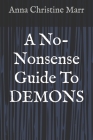 A No-Nonsense Guide To DEMONS Cover Image