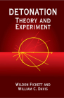 Detonation: Theory and Experiment (Dover Books on Physics) By Wildon Fickett, William C. Davis Cover Image