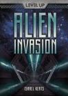 Alien Invasion (Level Up) By Israel Keats Cover Image
