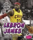 Lebron James (Famous Athletes) By Gail Saunders-Smith (Consultant), Tracy Nelson Maurer Cover Image
