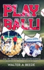 Play Ball! By Walter Beede Cover Image
