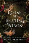 House of Beating Wings By Olivia Wildenstein Cover Image