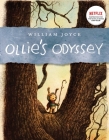 Ollie's Odyssey By William Joyce, William Joyce (Illustrator) Cover Image