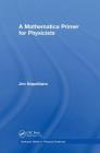A Mathematica Primer for Physicists By Jim Napolitano Cover Image