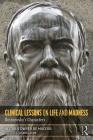 Clinical Lessons on Life and Madness: Dostoevsky's Characters By Heitor de Macedo Cover Image