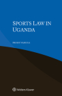 Sports Law in Uganda By Prossy Namuga Cover Image