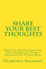Share Your Best Thoughts: Book Six For Documenting Your Personally Unique Thoughts On A Daily Basis By Olakunle Solomon Fatoye Cover Image