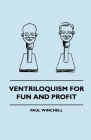 Ventriloquism for Fun and Profit By Paul Winchell Cover Image